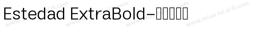 Estedad ExtraBold字体转换